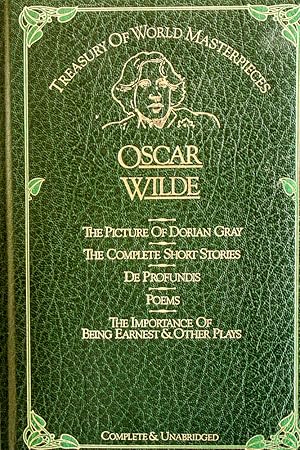 Seller image for The Picture of Dorian Gray; The Complete Short Stories; De Profundis; Poems; The Importance of Being Earnest & Other Plays (Treasury of World Masterpieces) for sale by Mad Hatter Bookstore