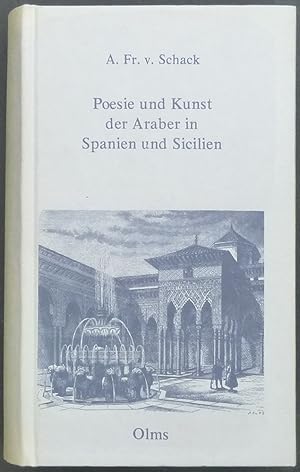 Bild des Verkufers fr Poesie und Kunst der Araber in Spanien und Sicilien. zum Verkauf von Antiquariat Rainer Schlicht