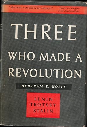 Three Who Made a Revolution. A Biographical History.