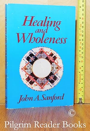 Healing and Wholeness.