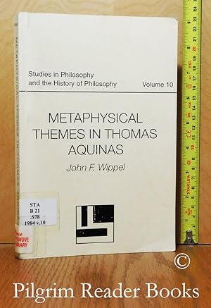 Metaphysical Themes in Thomas Aquinas.