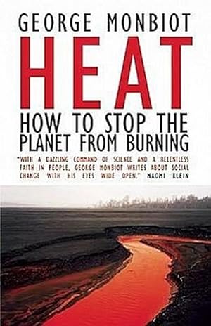 Bild des Verkufers fr Heat: How to Stop the Planet from Burning zum Verkauf von Che & Chandler Versandbuchhandlung