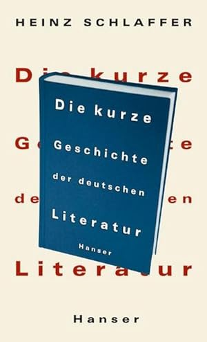 Bild des Verkufers fr Die kurze Geschichte der deutschen Literatur zum Verkauf von AHA-BUCH GmbH