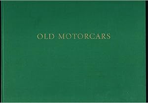 Seller image for Old Motorcars: Veteran & Vintage for sale by Nighttown Books