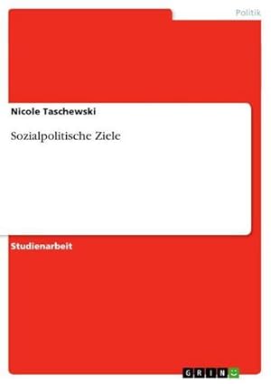 Bild des Verkufers fr Sozialpolitische Ziele zum Verkauf von AHA-BUCH GmbH