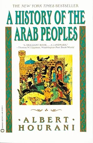 Imagen del vendedor de A HISTORY OF THE ARAB PEOPLES a la venta por Z-A LLC