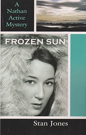 Seller image for Frozen Sun: A Nathan Active Mystery (The Nathan Active Mysteries) for sale by Walther's Books