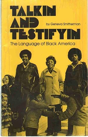 Seller image for TALKIN AND TESTIFYIN The Language of Black America for sale by The Avocado Pit