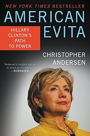 Seller image for American Evita: Hillary Clinton's Path to Power for sale by Brockett Designs