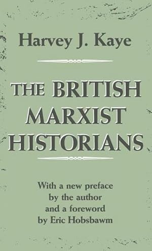 Bild des Verkufers fr The British Marxist Historians zum Verkauf von Che & Chandler Versandbuchhandlung
