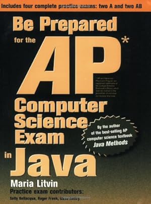 Seller image for Be Prepared for the AP Computer Science Exam in Java for sale by Lake Country Books and More