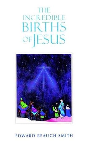 Imagen del vendedor de The Incredible Births of Jesus (Paperback) a la venta por Grand Eagle Retail