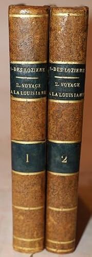 Second Voyage a la Louisiane, Faisant Suite au Premier de l'Auteur de 1794 a 1798 (Two Volumes) C...