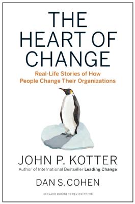 Immagine del venditore per The Heart of Change: Real-Life Stories of How People Change Their Organizations (Hardback or Cased Book) venduto da BargainBookStores