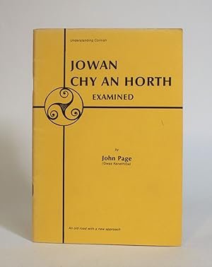 Jowan Chy an Horth Examined