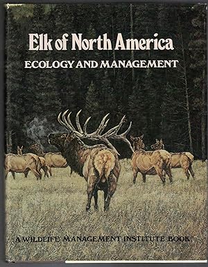 Seller image for Elk of North America Ecology and Management for sale by Crossroad Books