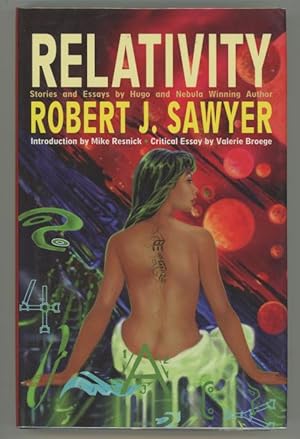 Immagine del venditore per Relativity by Robert J. Sawyer Signed venduto da Heartwood Books and Art