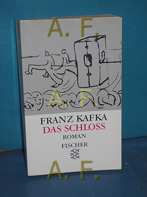 Bild des Verkufers fr Das Schloss : Roman , in der Fassung der Handschrift Franz Kafka. Hrsg. von Malcolm Pasley / Fischer , 11329 zum Verkauf von Antiquarische Fundgrube e.U.