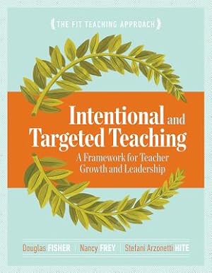 Imagen del vendedor de Intentional and Targeted Teaching: A Framework for Teacher Growth and Leadership (Paperback or Softback) a la venta por BargainBookStores