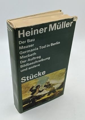 Heiner Müller: Stücke. Der Lohndrücker; Die Umsiedlerin oder das Leben auf dem Lande; Philoktet; ...