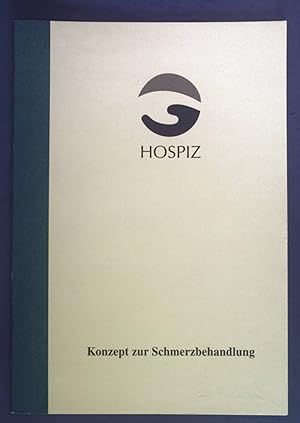 Bild des Verkufers fr Hospiz. Konzept zur Schmerzbehandlung. zum Verkauf von books4less (Versandantiquariat Petra Gros GmbH & Co. KG)