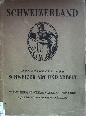 Seller image for Erziehung der Seele - in: Schweizerland; Monatshefte fr Schweizer-Art und -Arbeit; Mrzheft 1919, V. Jahrgang, Nummer 6. for sale by books4less (Versandantiquariat Petra Gros GmbH & Co. KG)