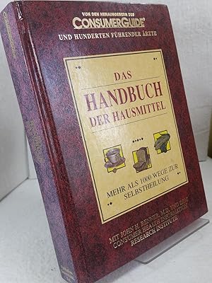 Das Handbuch der Hausmittel Mehr als 1000 Wege zur Selbstheilung