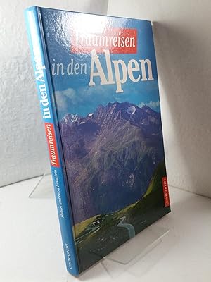 Traumreisen in den Alpen Hubert und Petra Neuwirth