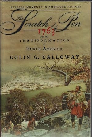 Seller image for THE SCRATCH OF A PEN; 1763 and the Transformation of North America for sale by Books from the Crypt