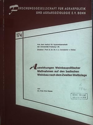 Imagen del vendedor de Auswirkungen Weinbaupolitischer Manahmen auf den badischen Weinbau nach dem Zweiten Weltkriege. Forschungsgesellschaft fr Agrarpolitik und Agrarsoziologie e.V., 174. a la venta por books4less (Versandantiquariat Petra Gros GmbH & Co. KG)