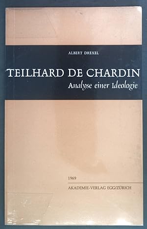 Image du vendeur pour Teilhard de Chardin. Analyse einer Ideologie. mis en vente par books4less (Versandantiquariat Petra Gros GmbH & Co. KG)