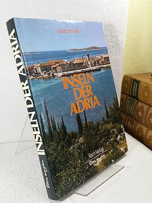 Inseln der Adria; Perlen vor Jugoslawiens Küste Deutsch Anica Karalic
