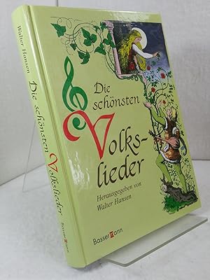 Die schönsten Volkslieder - Mit Illustrationen von Ludwig Richter. Herausgegeben von Walter Hansen