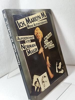 Ich, Marilyn M. : meineAutobiographie aufgezeichnet vonNorman Mailer; Aus dem Amerikanischen von ...