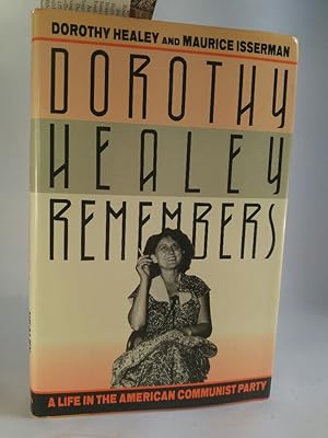 Seller image for Dorothy Healey Remembers: A Life in the American Communist Party for sale by ANTIQUARIAT Franke BRUDDENBOOKS