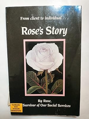 Imagen del vendedor de From client to individual.Rose's Story a la venta por Early Republic Books