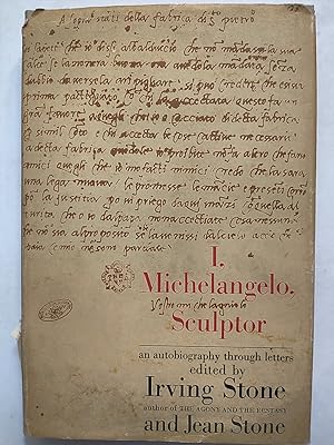 Seller image for I, Michelangelo, Sculptor: an Autobiography Through Letters for sale by Early Republic Books