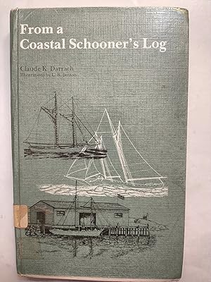 Seller image for From a Coastal Schooner's Log for sale by Early Republic Books