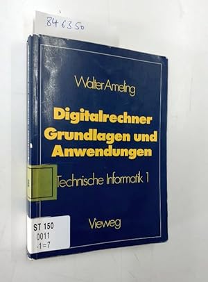 Bild des Verkufers fr Digitalrechner - Grundlagen und Anwendungen: Technische Informatik 1 (German Edition) zum Verkauf von Versand-Antiquariat Konrad von Agris e.K.