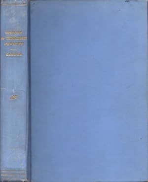 Seller image for History of the First Regiment of Tennessee Volunteer Cavalry in the Great War of the Rebellion, With the Armies of the Ohio and Cumberland, Under Generals Morgan, Rosecrans, Thomas, Stanley and Wilson for sale by Americana Books, ABAA