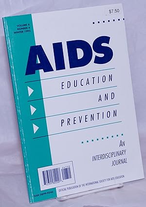 Seller image for AIDS Education and Prevention: an interdisciplinary journal; vol. 4, #4, Winter 1992 for sale by Bolerium Books Inc.