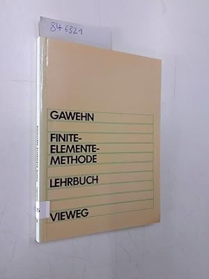 Finite-Elemente-Methode. Lehrbuch. Grundbegriffe der Energiemethoden und FEM in der linearen Elas...