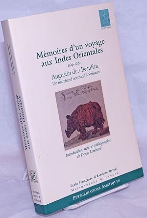 Mémoires d'un voyage aux Indes Orientales, 1619-1622: Un marchand normand à Sumatra. Introduction...