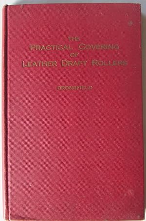 The Practical Covering of Leather Draft Rollers