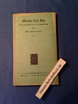 Image du vendeur pour Mensch, Zeit, Uhr. Zur Geschichte der Zeitmessung. (Wege zum Wissen 67) mis en vente par Antiquariat BehnkeBuch