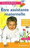 Seller image for Etre Assistante Maternelle : Formation Et Vie Pratique for sale by RECYCLIVRE