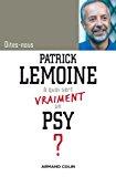 Seller image for Dites-nous, Patrick Lemoine,  Quoi Sert Vraiment Un Psy ? for sale by RECYCLIVRE