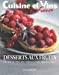 Imagen del vendedor de Desserts Aux Fruits : 60 Recettes De Tartes, Crumbles, Etc. a la venta por RECYCLIVRE