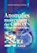 Seller image for Anomalies Molculaires Des Cancers Et Ciblage Thrapeutique for sale by RECYCLIVRE