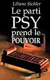 Seller image for Le Parti Psy Prend Le Pouvoir for sale by RECYCLIVRE